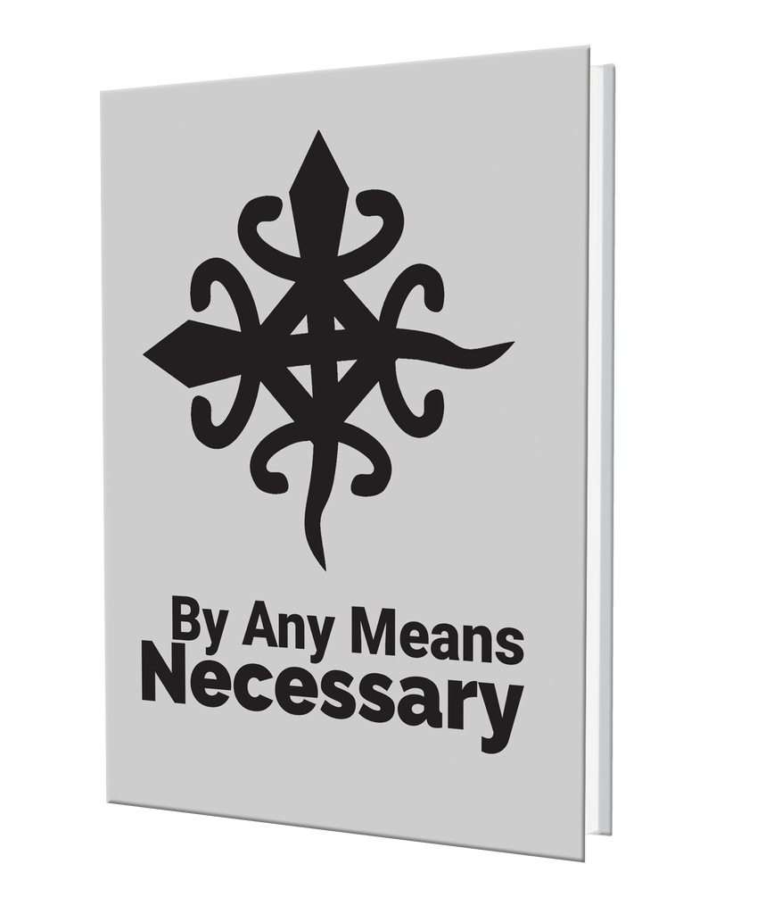 By Any Means Necessary Journal