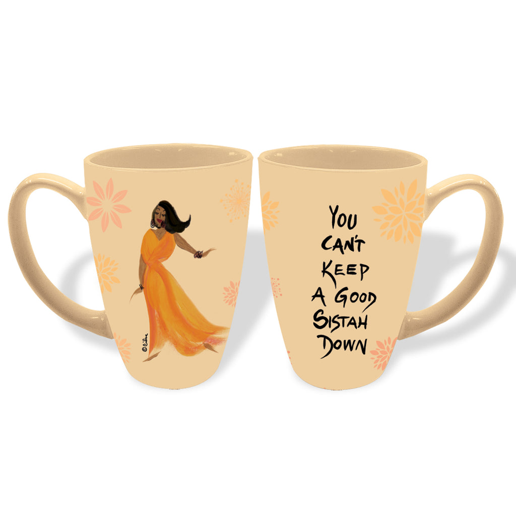 You Can’t Keep A Good Sistah Down Mug - MG201