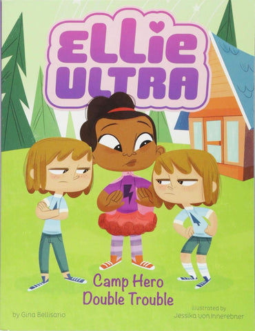 Ellie Ultra: Camp Hero Double Trouble