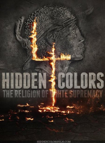 Hidden Colors 4: The Religion Of White Supremacy