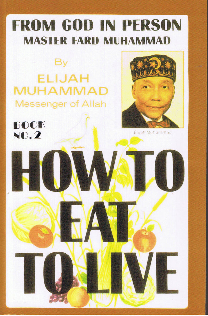 How to Eat to Live Volume 2