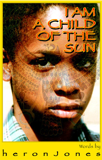 I Am A Child of the Sun