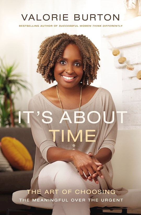 It's About Time: The Art Of Choosing The Meaningful Over The Urgent