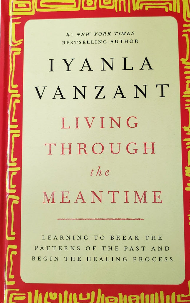 Living Through the Meantime