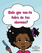 Mais Que Vas-Tu Faire de Tes Cheveux?