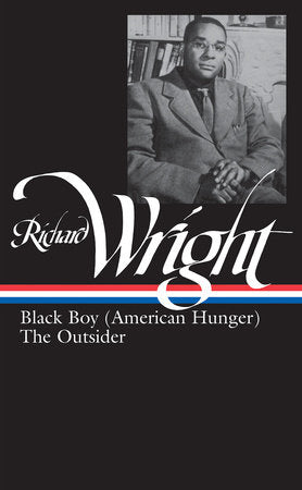 Richard Wright: Later Works - Black Boy (American Hunger) / The Outsider