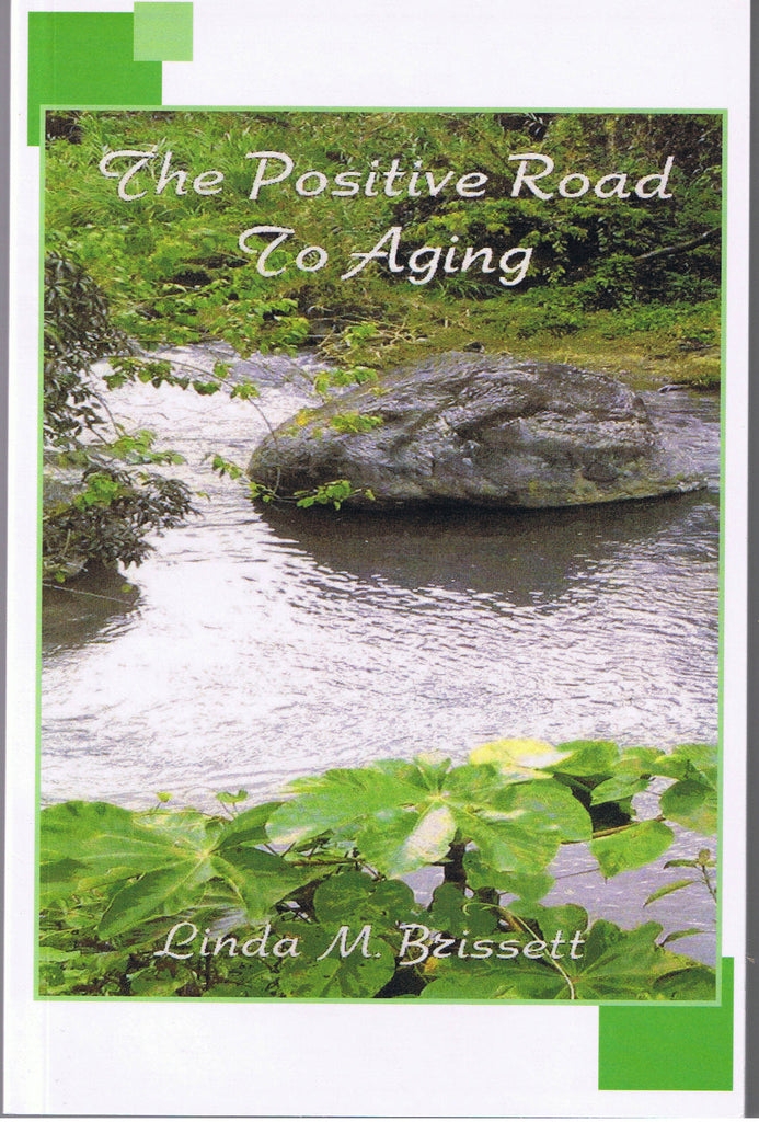 The Positive Road To Aging