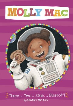 Molly Mac - Three . . . Two . . .One . . . Blastoff!