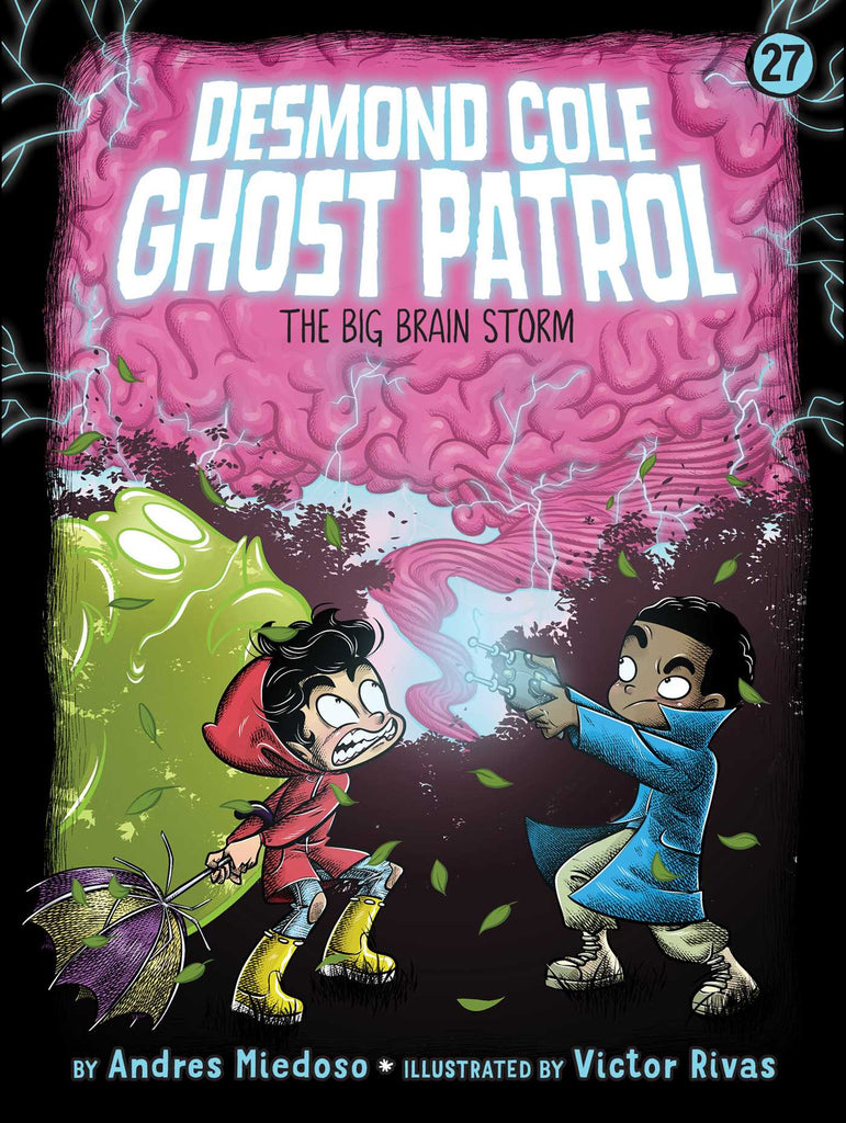 Desmond Cole Ghost Patrol #27 - The Big Brain Storm