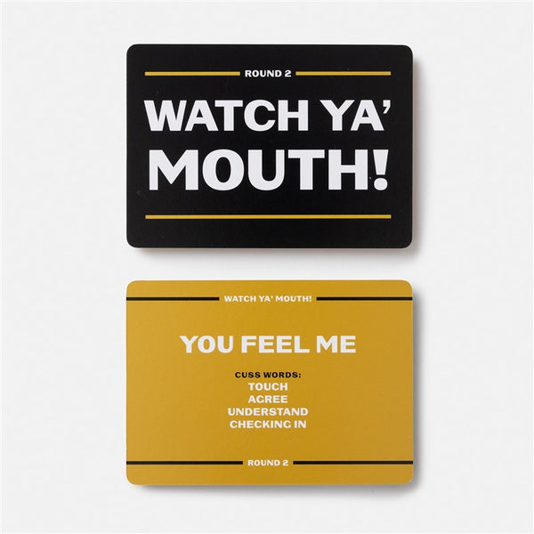 Watch Ya' Mouth!