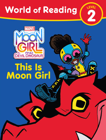 Moon Girl and Devil Dinosaur: World of Reading: This is Moon Girl