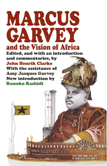 Marcus Garvey and the Vision of Africa