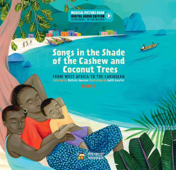 Songs in the Shade of the Cashew and Coconut Trees