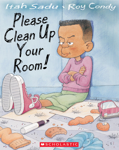 Please Clean Up Your Room!