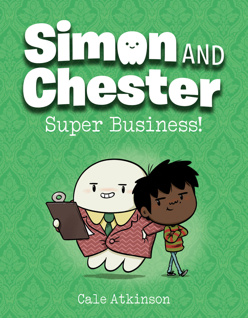 Super Business! (Simon and Chester Book #6)
