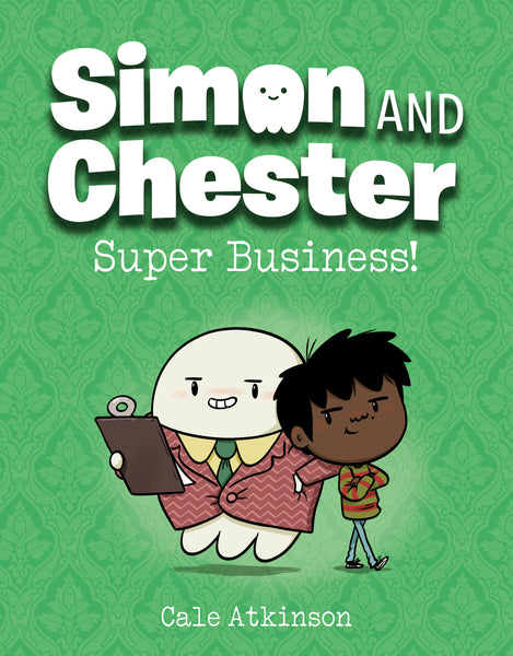 Super Business! (Simon and Chester Book #6)