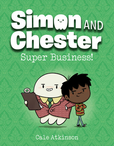 Super Business! (Simon and Chester Book #6)