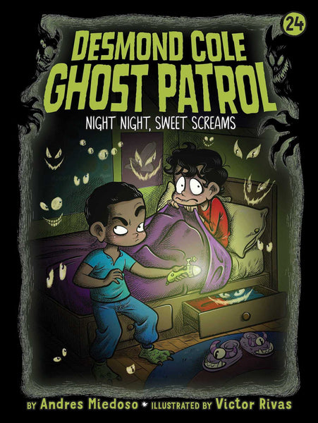 Desmond Cole Ghost Patrol  #24 - Night Night, Sweet Screams