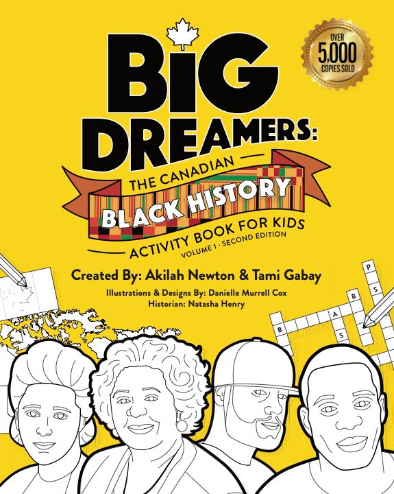 Big Dreamers: The Canadian Black History Activity Book for Kids Volume 1 (2nd Edition)