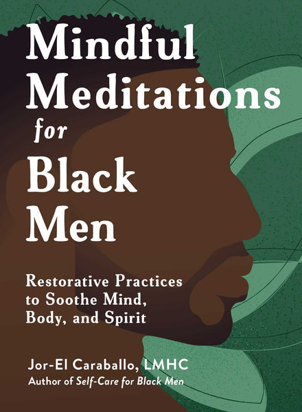 Mindful Meditations for Black Men