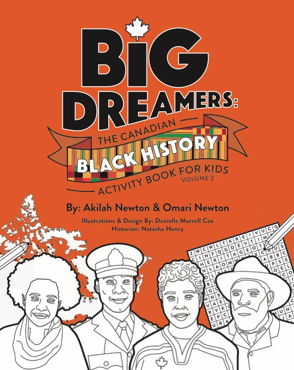 Big Dreamers: The Canadian Black History Activity Book for Kids Volume 2