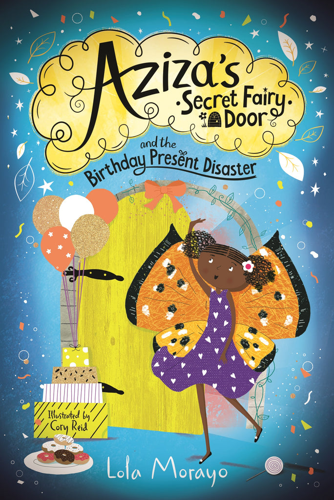 Aziza's Secret Fairy Door and the Lost Birthday Presents