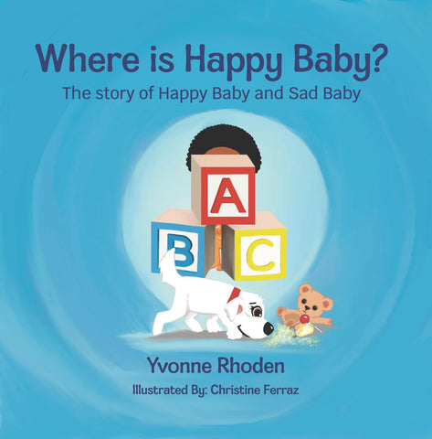 Where Is Happy Baby?: The story of Happy Baby and Sad Baby