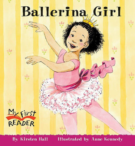 Ballerina Girl (My First Reader)