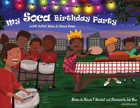My Soca Birthday Party: with Jollof Rice and Steel Pans