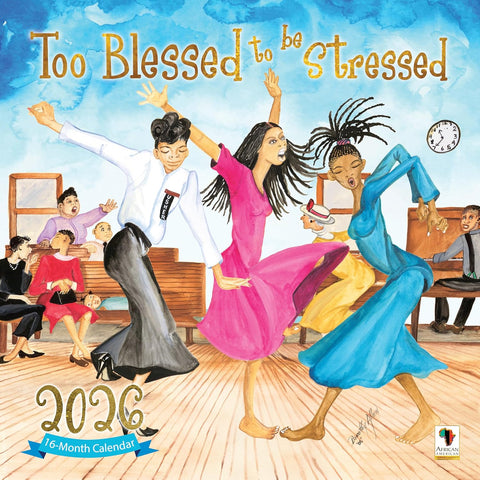 Too Blessed to be Stressed 2026 Wall Calendar