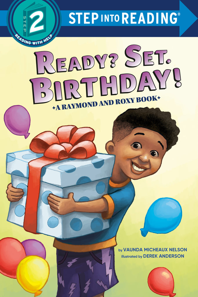Ready? Set. Birthday! - Raymond and Roxy