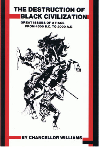 The Destruction Of Black Civilization
