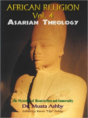 African Religion Volume 4: Asarian Theology
