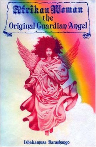 Afrikan Woman: The Original Guardian Angel