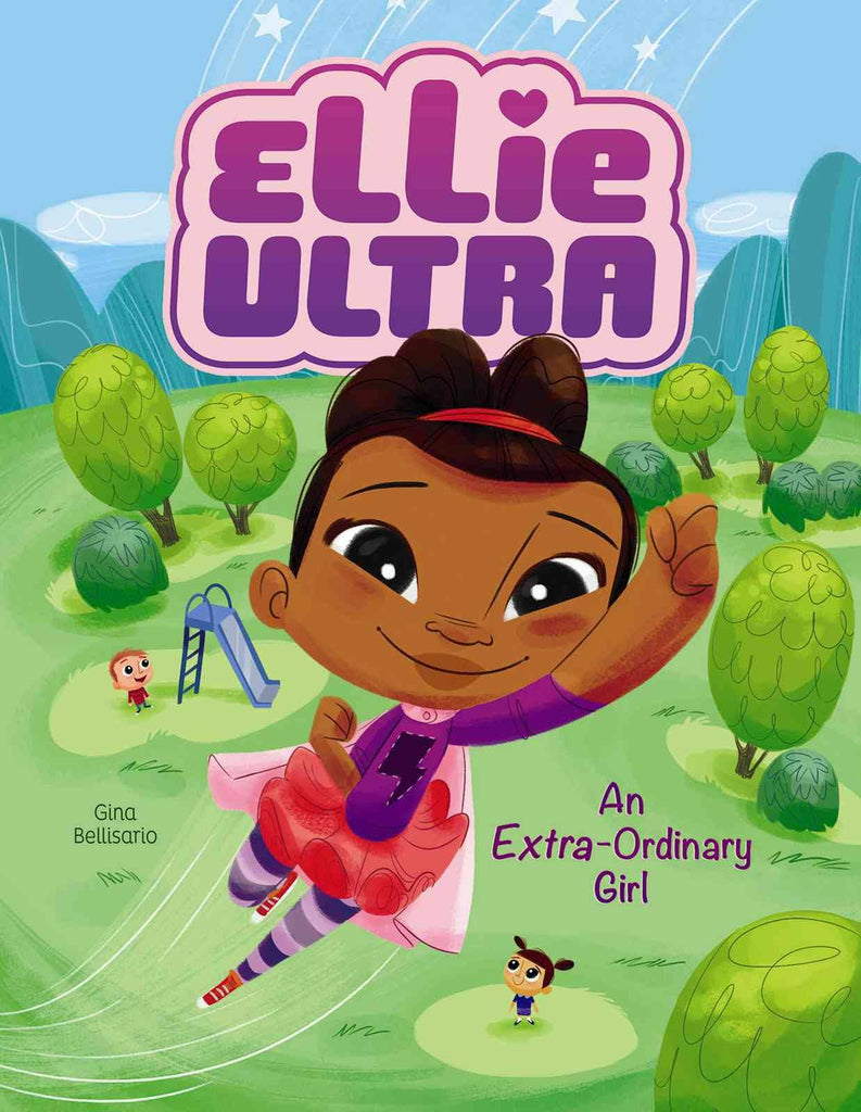 Ellie Ultra: An Extra-Ordinary Girl