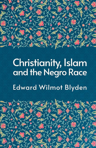 Christanity And The Islam And The Negro Race