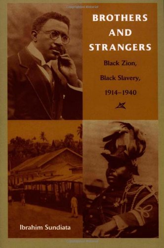 Brothers and Strangers: Black Zion, Black Slavery, 1914–1940
