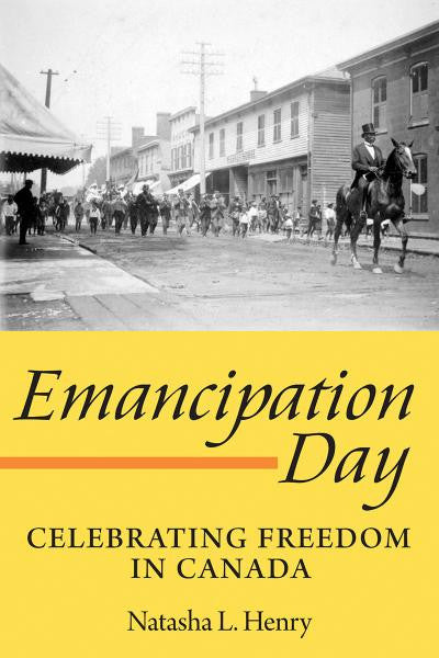 Emancipation Day Celebrating Freedom in Canada