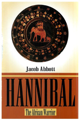 Hannibal: The African Warrior