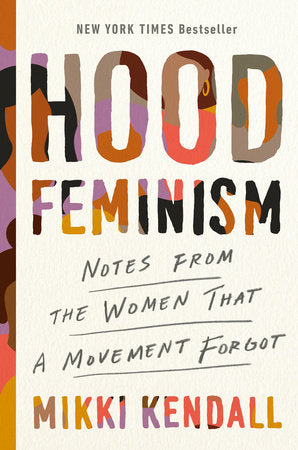 Hood Feminism: Notes from the Women That a Movement Forgot - Softcover