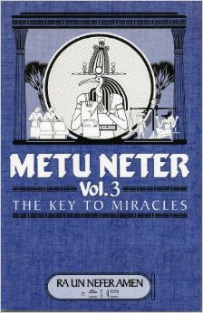 Metu Neter Vol. 3: The Key to Miracle
