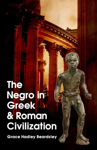 The Negro In Greek And Roman Civilization