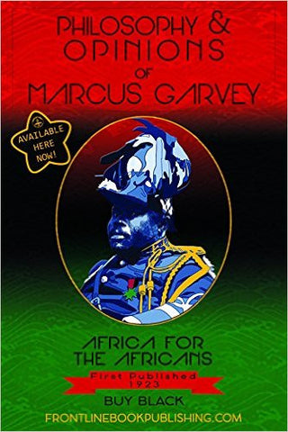 Philosophy & Opinions of Marcus Garvey