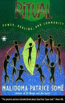Ritual - Power, Healing and Community