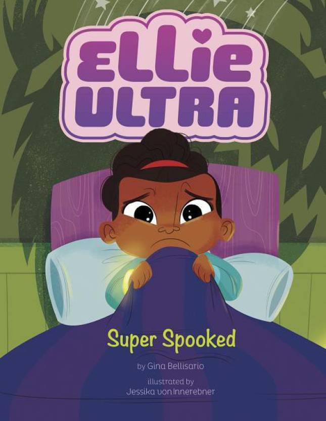 Ellie Ultra: Super Spooked