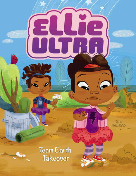 Ellie Ultra: Team Earth Takeover
