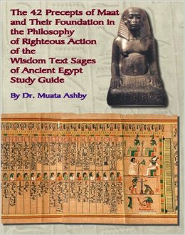 The 42 Precepts of maat and their Foundation in the Wisdom Text
