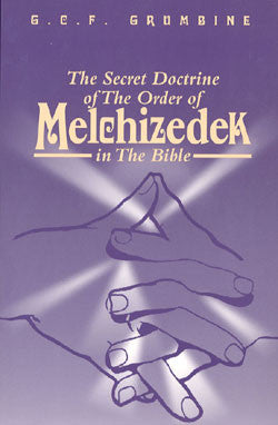 The Secret Doctrine of Melchizedek