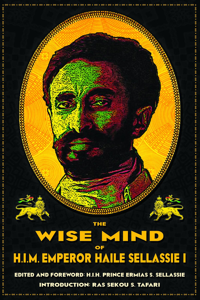 The Wise Mind of Emperor Haile Sellasie I