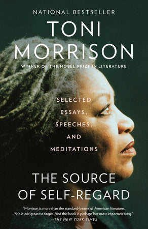 The Source of Self-Regard Selected Essays, Speeches, and Meditations